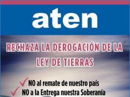 ATEN RECHAZA LA DEROGACIÓN DE LA LEY DE TIERRAS.